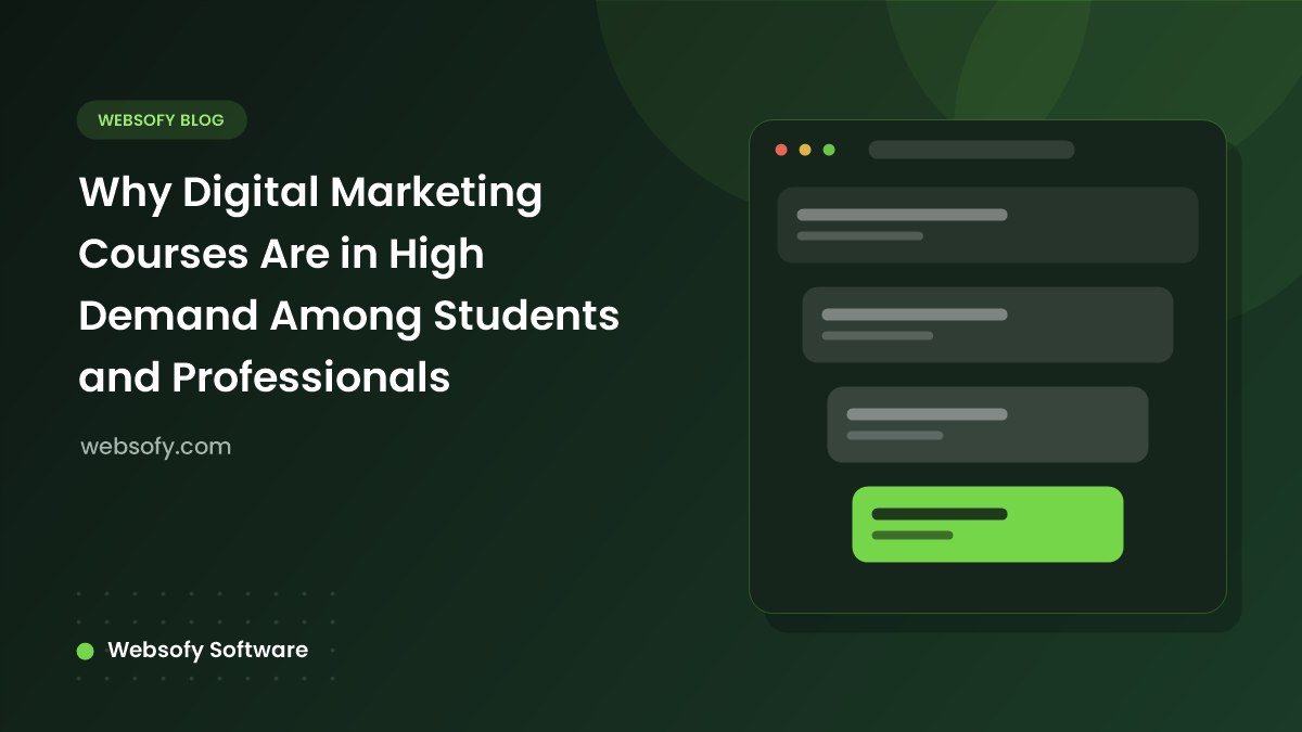 Why Digital Marketing Courses Are in High Demand Among Students and Professionals