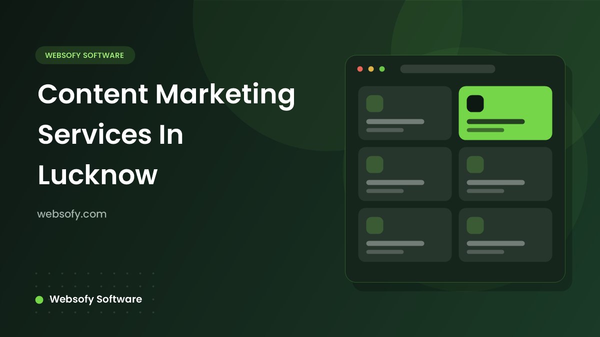 Content Marketing Services In Lucknow - Websofy Software