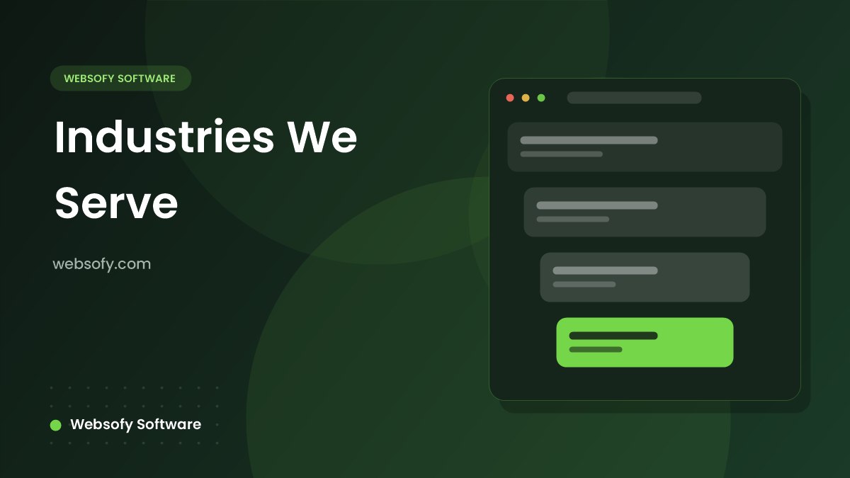 Industries We Serve - Websofy Software