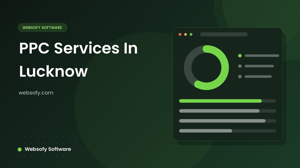PPC Services In Lucknow - Websofy Software
