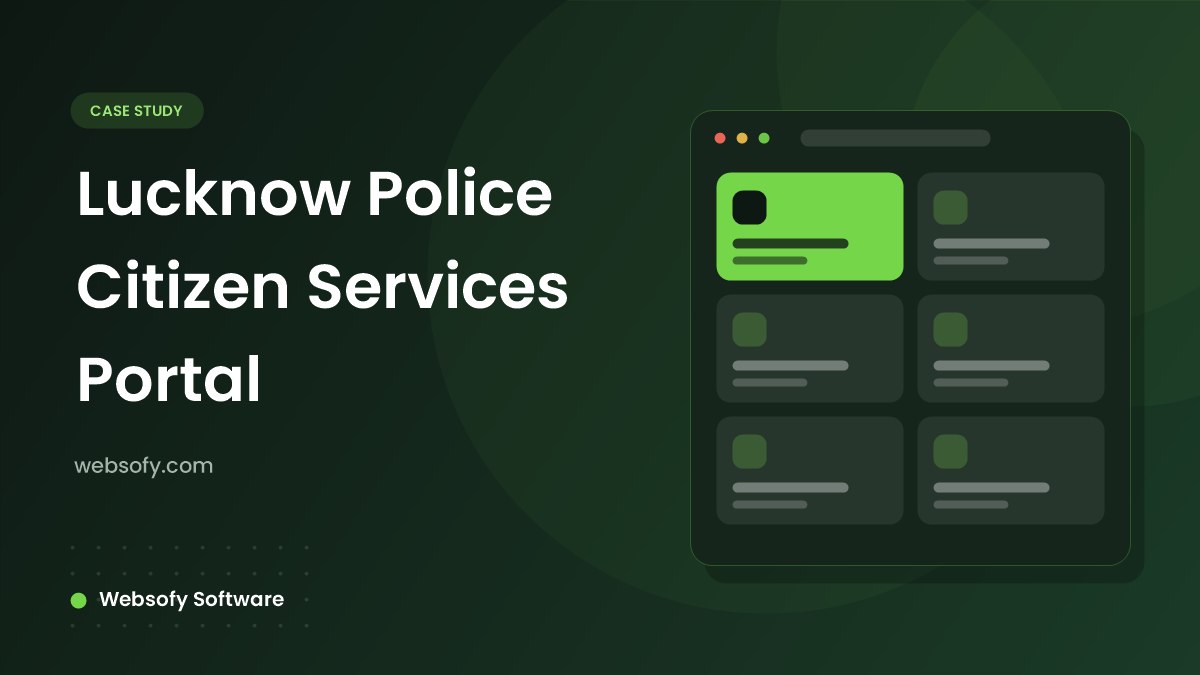 Lucknow Police Citizen Services Portal - case study by Websofy Software