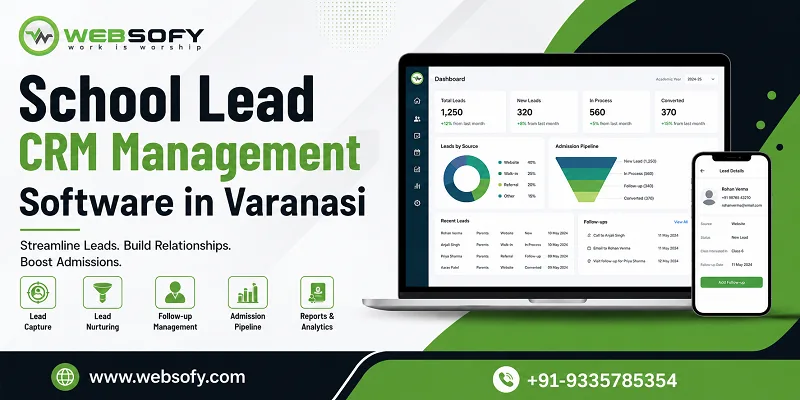 Student Lead CRM Software Dashboard for Schools, Colleges, Universities and Coaching Institutes in Varanasi by Websofy