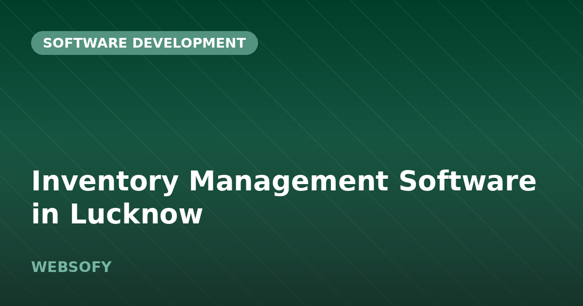 Inventory Management Software in Lucknow