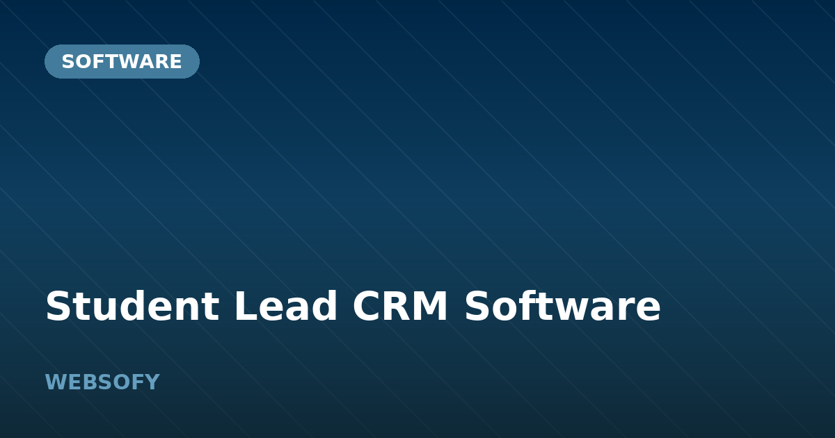 Student Lead CRM Software