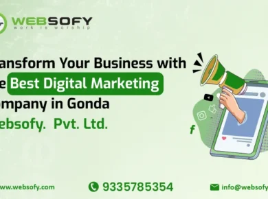 Best Digital Marketing Company in Gonda — Websofy Software Pvt. Ltd. offering SEO, PPC, social media, and branding solutions for business growth.