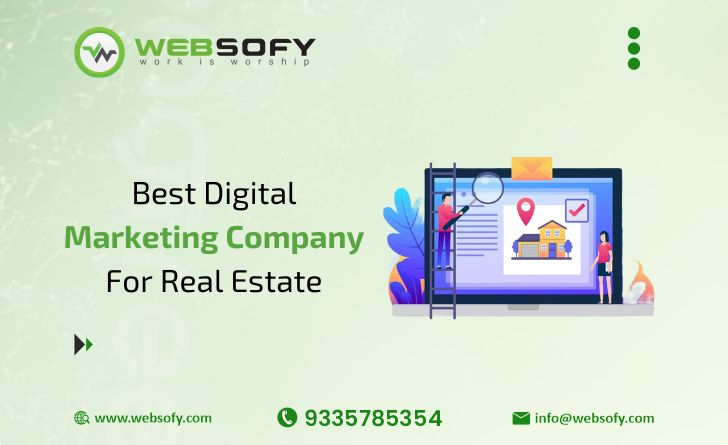 Best Digital Marketing Company For Real Estate