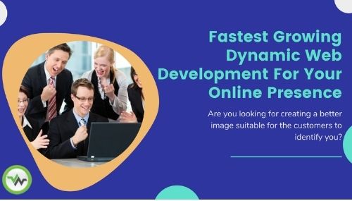 Fastest Growing Dynamic Web Development