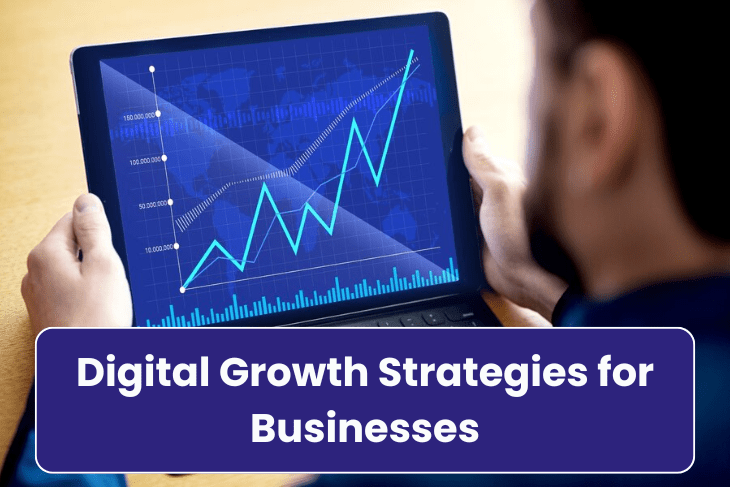 Digital Growth Strategies for Businesses