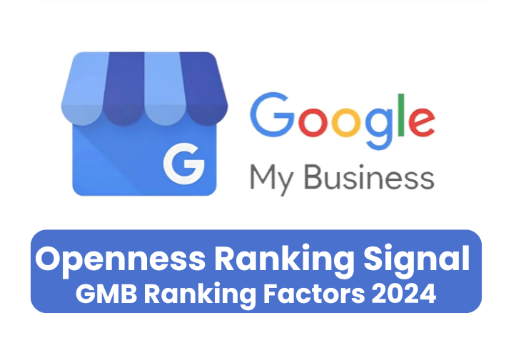 Openness Ranking Signal GMB Ranking Factors 2024
